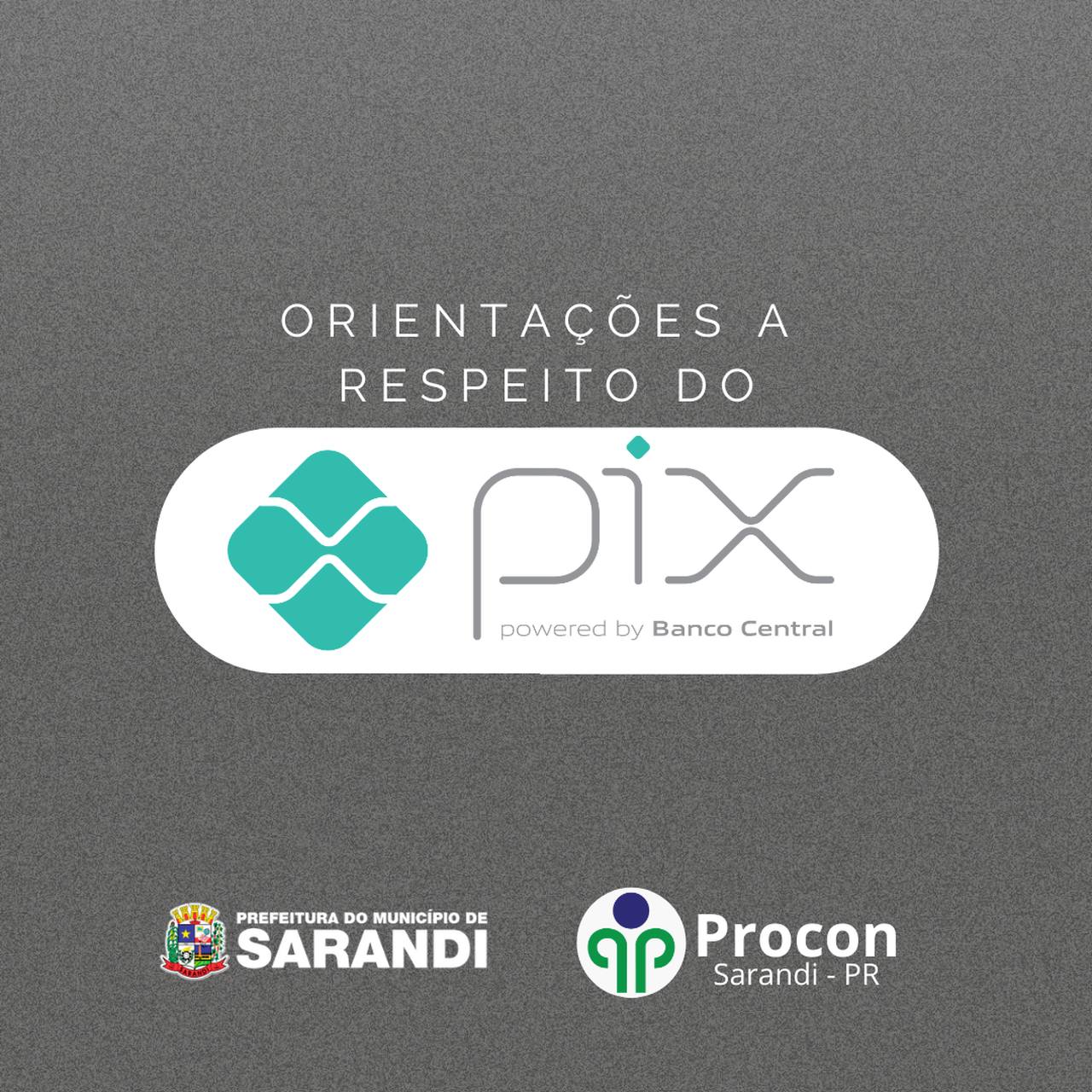 Procon Sarandi e Febraban orientam sobre o PIX